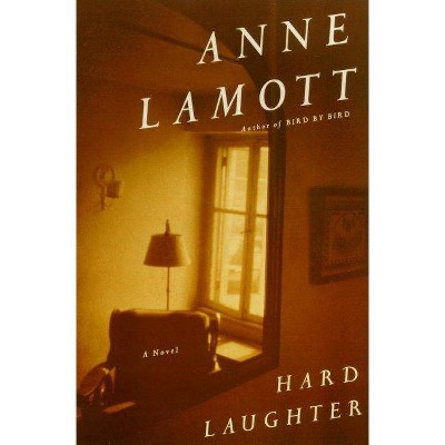 Hard Laughter - by  Anne Lamott (Paperback)