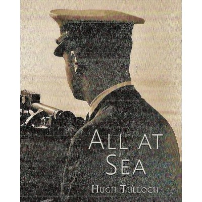 All at Sea - by  Hugh Tulloch (Paperback)