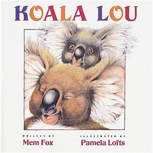 Koala Lou - By Mem Fox (Hardcover) : Target