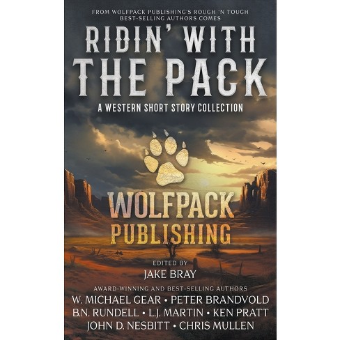 Ridin' with the Pack - by  W Michael Gear & Peter Brandvold & B N Rundell (Paperback) - image 1 of 1