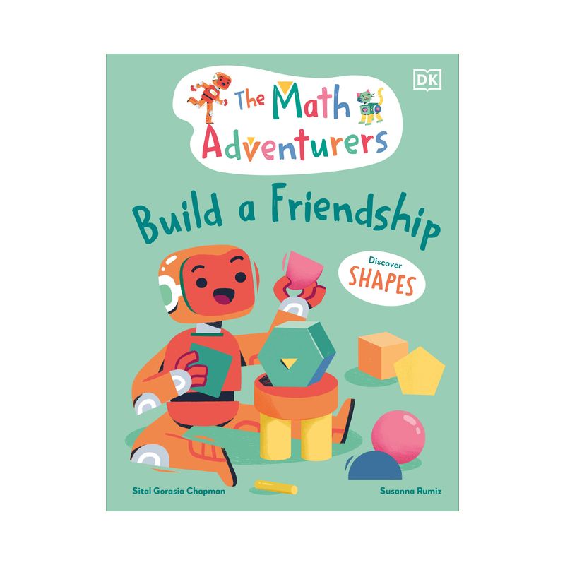 The Math Adventurers Build a Friendship - by  Sital Gorasia Chapman (Hardcover), 1 of 2