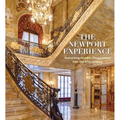 The Newport Experience - by  Jeannine Falino (Hardcover)