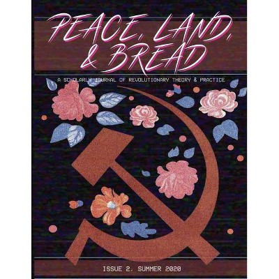 Peace, Land, and Bread - by  Center For Communist Studies (Paperback)