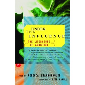 Under the Influence - (Modern Library (Paperback)) by  Rebecca Shannonhouse (Paperback) - 1 of 1