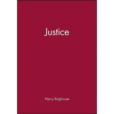  Justice - (Key Concepts) by  Harry Brighouse (Paperback) 