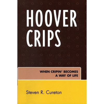 Hoover Crips - by  Steven R Cureton (Paperback)
