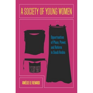 A Society of Young Women - by  Amelie Le Renard (Hardcover) - 1 of 1