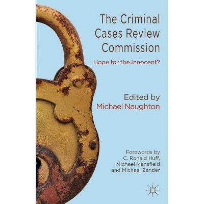 The Criminal Cases Review Commission - by  Michael Naughton (Paperback)