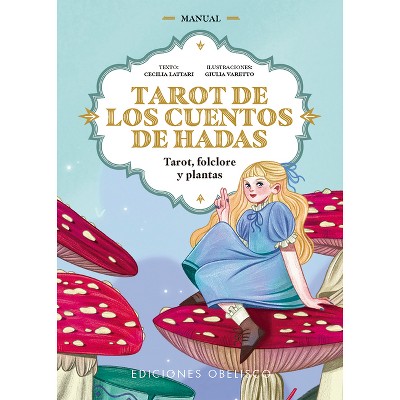 Tarot de Los Cuentos de Hadas - by  Cecilia Lattari (Hardcover)