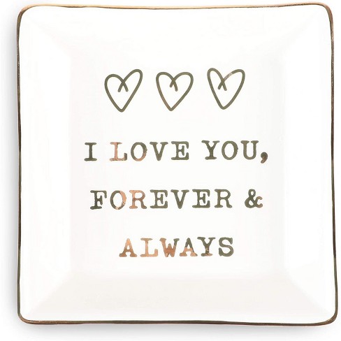 Ceramic Jewelry Dish I Love You Forever And Always 4 X 4 X 1 In Target