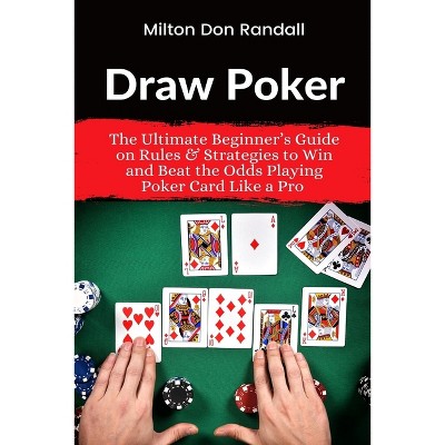 Draw Poker - by  Milton Don Randall (Paperback)