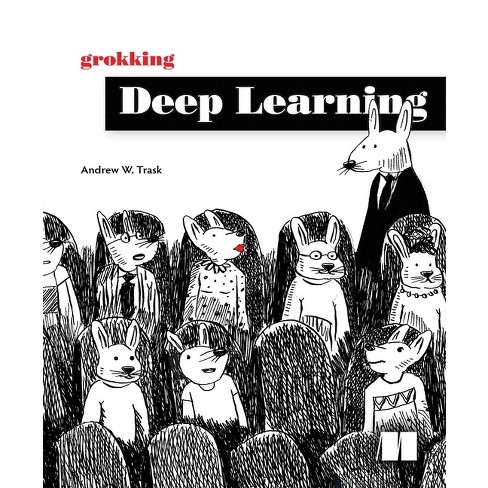 Grokking Deep Learning By Andrew W Trask paperback Target