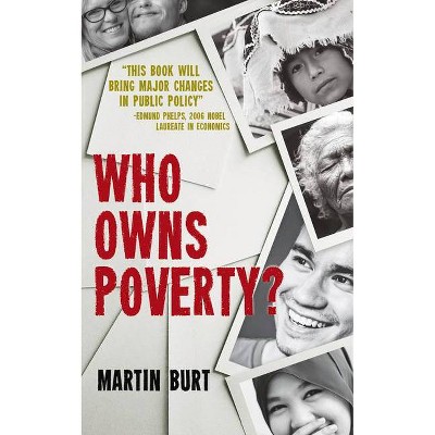 Who Owns Poverty? - by  Martin Burt (Paperback)