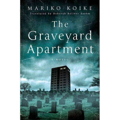 The Graveyard Apartment - by  Mariko Koike (Hardcover)