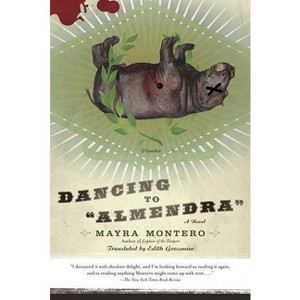 Dancing to "Almendra" - by  Mayra Montero (Paperback) - 1 of 1