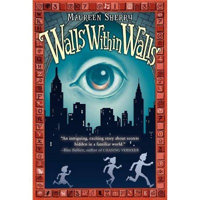 Walls Within Walls - by  Maureen Sherry (Paperback)