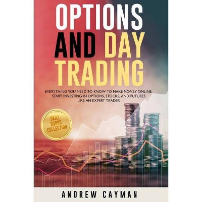 Options and Day Trading - by  Andrew Cayman (Paperback)