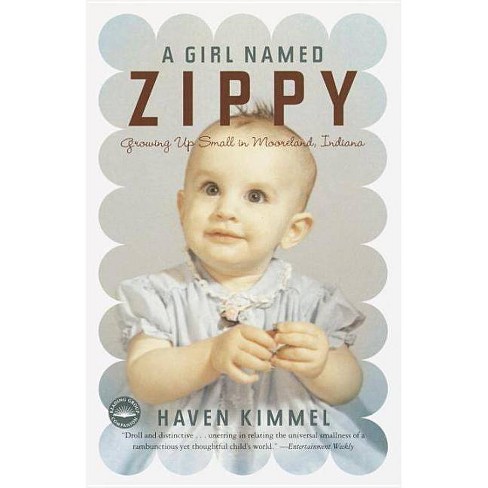 A Girl Named Zippy - by  Haven Kimmel (Paperback) - image 1 of 1
