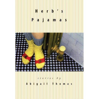 Herb's Pajamas - by  Abigail Thomas (Paperback)