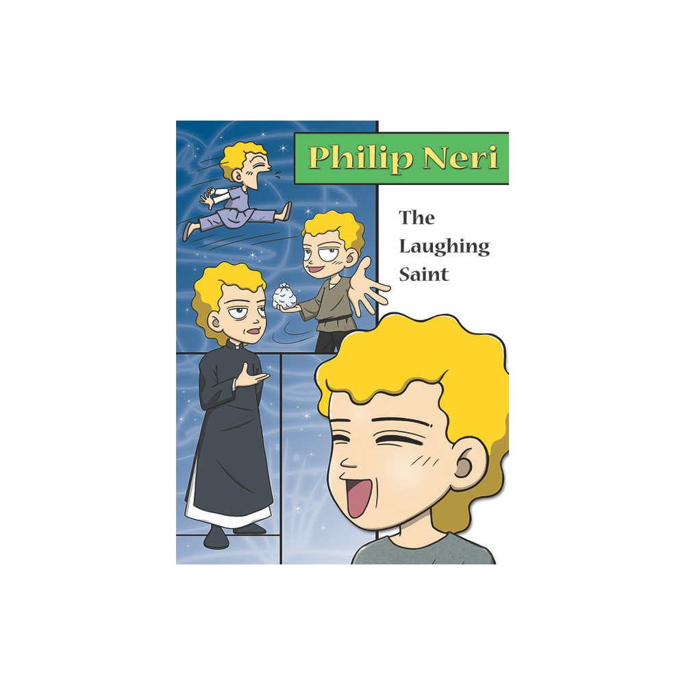 Philip Neri, the Laughing Saint - by Hyeon-Ju Lee (Paperback)