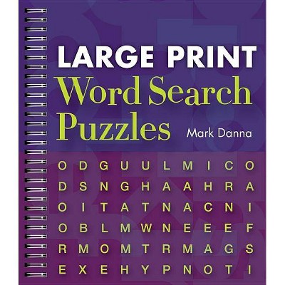 Large Print Word Search Puzzles, 1 - by  Mark Danna (Paperback)