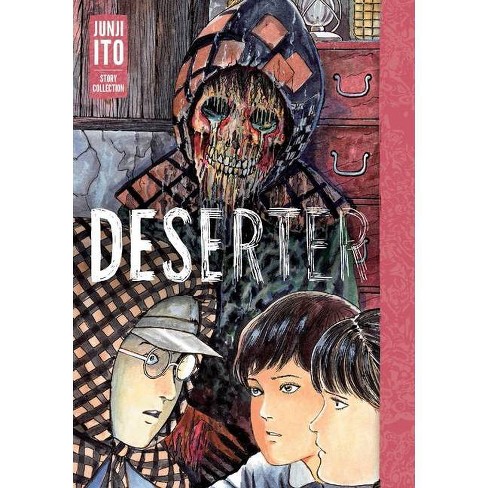 Deserter: Junji Ito Story Collection - (Hardcover)