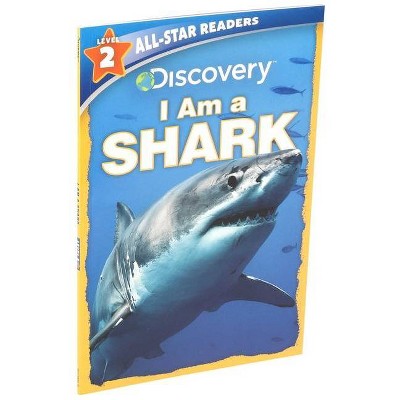 Discovery All Star Readers: I Am a Shark Level 2 - by Lori C Froeb (Paperback)