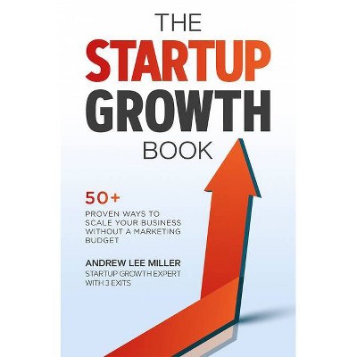 The Startup Growth Book - (Paperback)