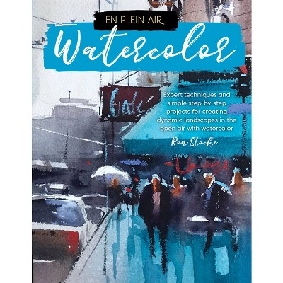 En Plein Air: Watercolor - by  Ron Stocke (Paperback)