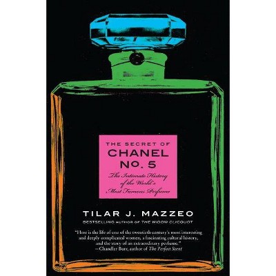 The Secret of Chanel No. 5 by Tilar J Mazzeo Paperback