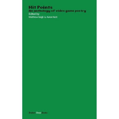 Hit Points Green - by  Matthew Haigh & Aaron Kent (Paperback)