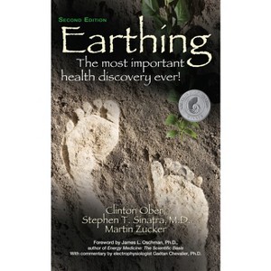 Earthing (2nd Edition) - by Clinton Ober & Stephen T Sinatra & Martin Zucker - 1 of 1