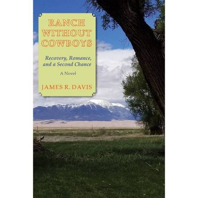 Ranch Without Cowboys - by  James Davis (Paperback)