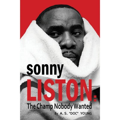 Sonny Liston - by  A S Doc Young (Paperback)