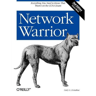 Network Warrior - 2nd Edition by  Gary A Donahue (Paperback)