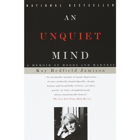 An Unquiet Mind - by  Kay Redfield Jamison (Paperback) - image 1 of 1