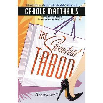 The Sweetest Taboo - by  Carole Matthews (Paperback)