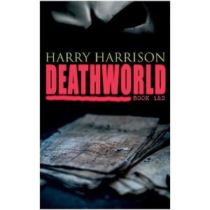 Deathworld (Book 1&2) - by  Harry Harrison & John Schoenherr (Paperback) - 1 of 1