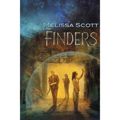 Finders - (Firstborn, Lastborn) by  Melissa Scott (Paperback)