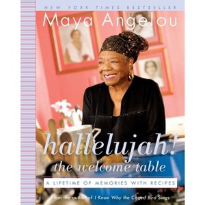 Hallelujah! the Welcome Table - by  Maya Angelou (Paperback) - 1 of 1