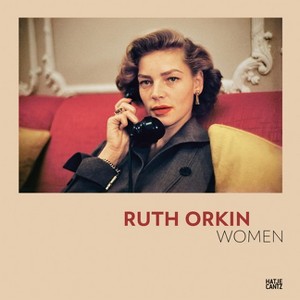 Ruth Orkin: Women - by  Nadine Barth & Katharina Mouratidi & Ruth Orkin (Hardcover) - 1 of 1