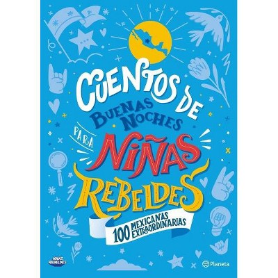 Cuentos de Buenas Noches Para Niñas Rebeldes (Edición Local) - by  Elena Favilli (Paperback)