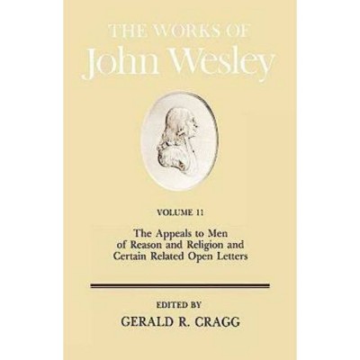 The Works of John Wesley Volume 11 - by  Gerald Cragg (Hardcover)