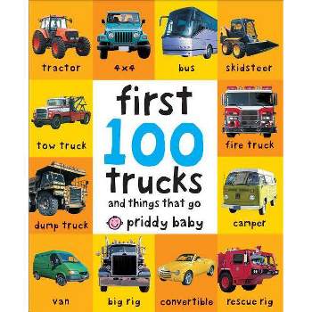 First 100 Trucks - by  Roger Priddy (Board Book)