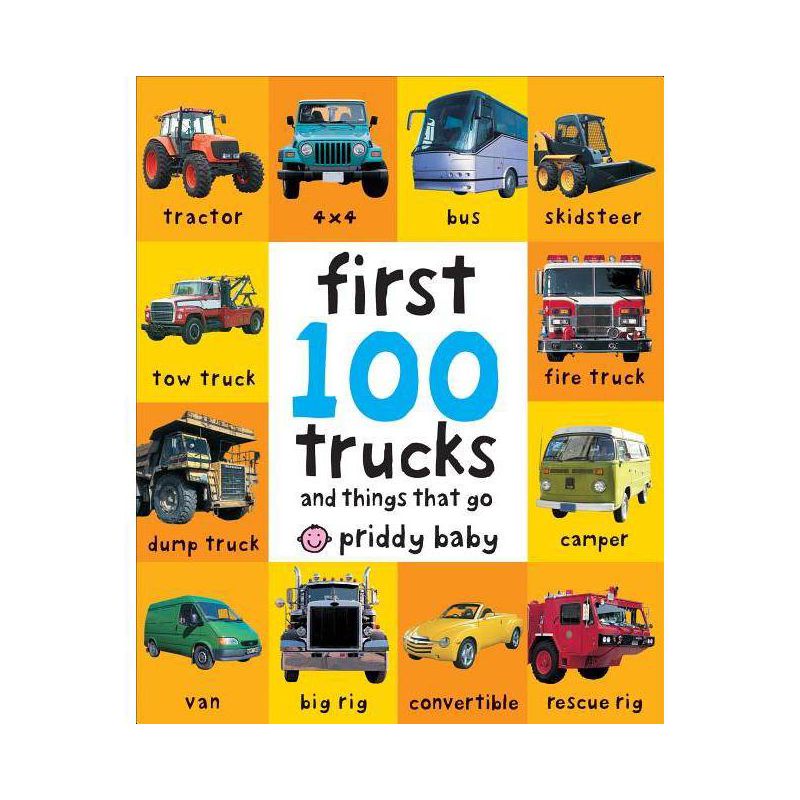 First 100 Trucks - by  Roger Priddy (Board Book), 1 of 2
