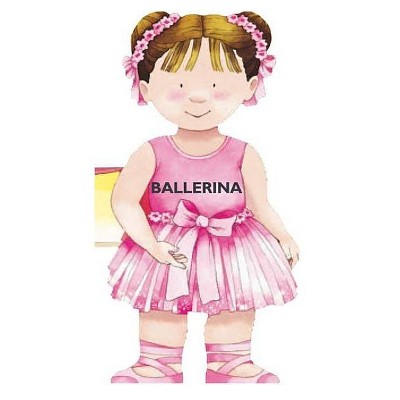 Ballerina - (Mini People Shape Books) by  Giovanni Caviezel (Board Book)