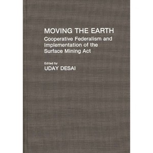 Moving the Earth - (Contributions in Political Science) by  Uday Desai (Hardcover) - 1 of 1