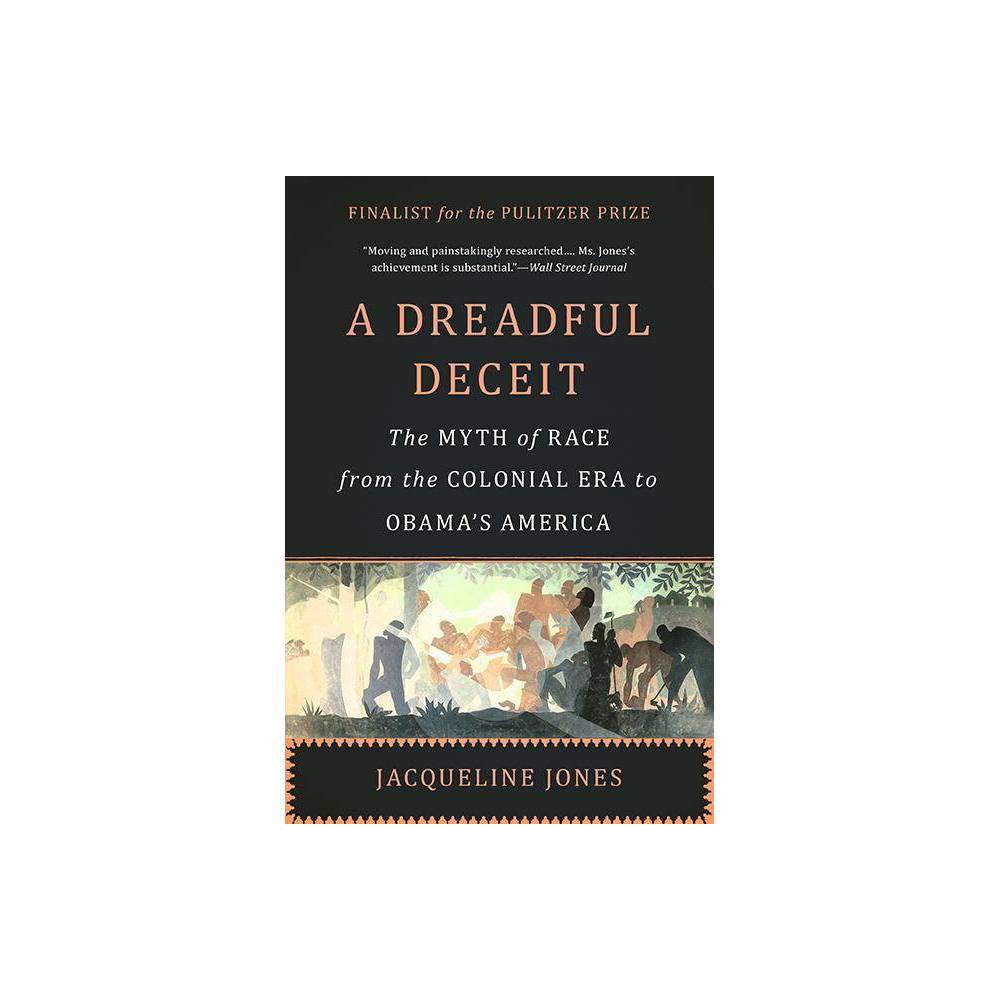 A Dreadful Deceit - by Jacqueline Jones (Paperback) was $19.99 now $12.79 (36.0% off)