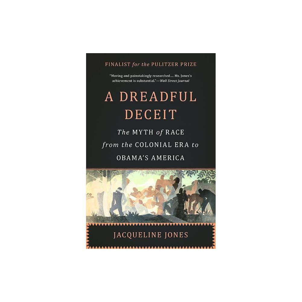 A Dreadful Deceit - by Jacqueline Jones (Paperback) was $19.99 now $12.79 (36.0% off)