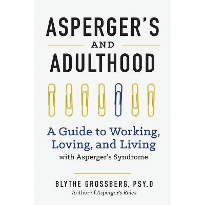 Aspergers and Adulthood - Annotated by  Blythe Grossberg (Paperback)